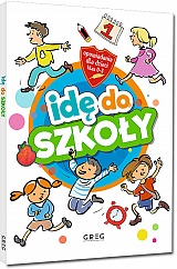 Id� do szko�y. Opowiadania dla dzieci (klasy&nbsp;0-3)