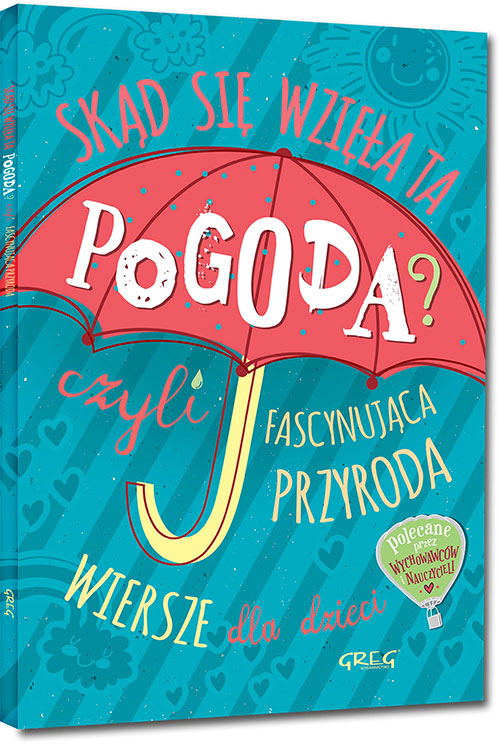 Sk�d si� wzi�a ta pogoda? czyli fascynuj�ca przyroda